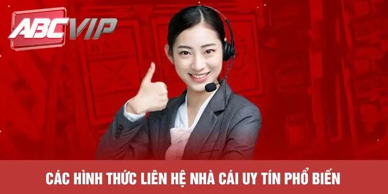 Top các phương thức liên hệ abcvip phổ biến